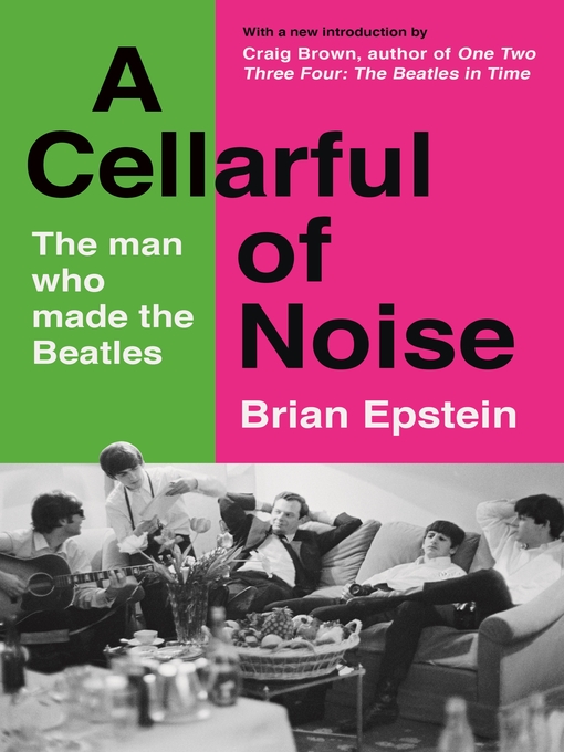 Title details for A Cellarful of Noise by Brian Epstein - Available